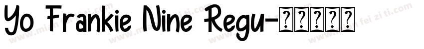 Yo Frankie Nine Regu字体转换